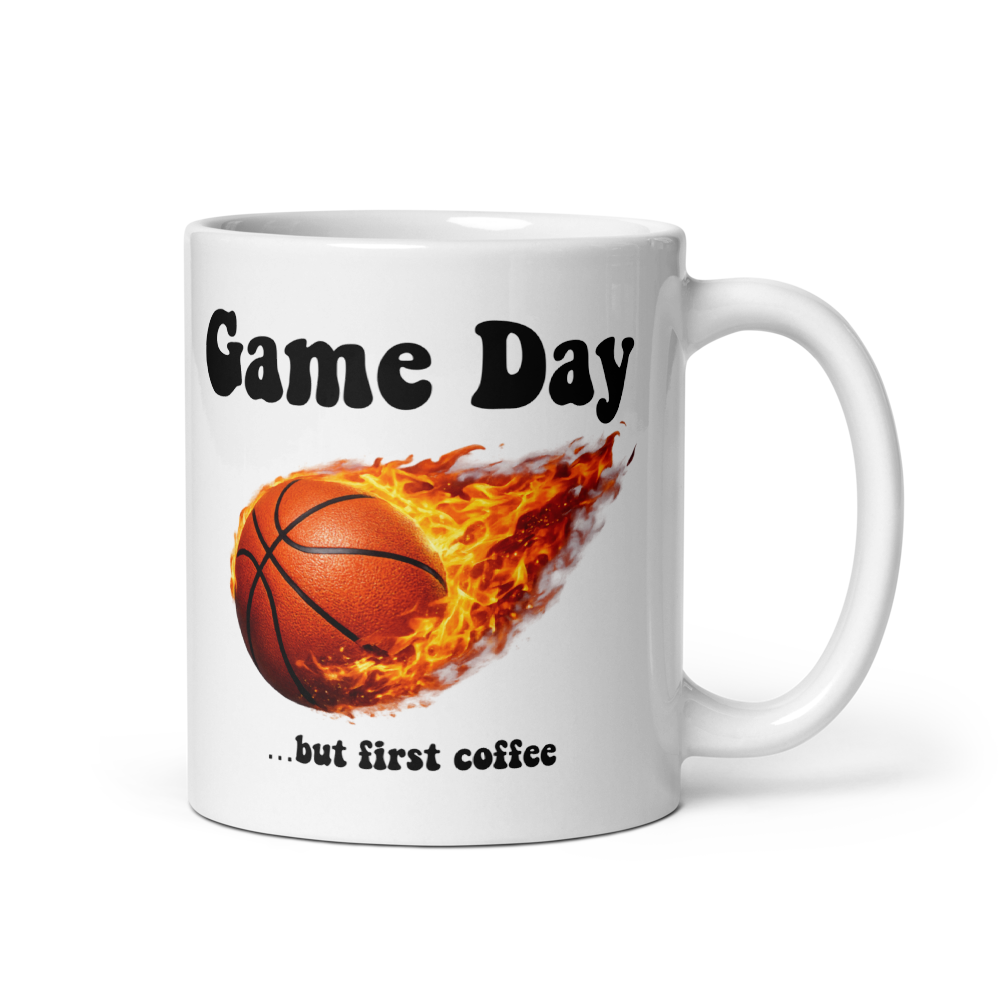 Basketball Game Day…. But first coffee White Glossy Mug